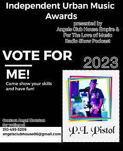 P.I.Pistol 2023 Independent Rap Artist 2023