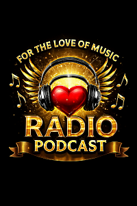 For The Love of Music Radio Show Podcase